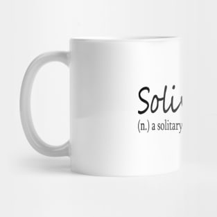 Solivagant (n) a solitary wanderer Mug